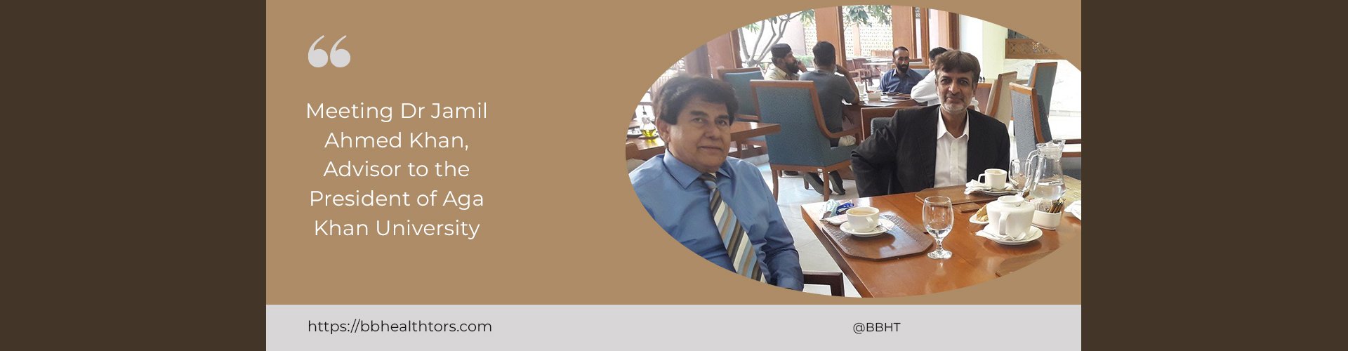 Meeting Dr Jamil Ahmed Khan